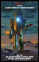 Venusian War Robot - Classic Robots of Cinema Volume 3 - Executive Replicas 1/6 Scale